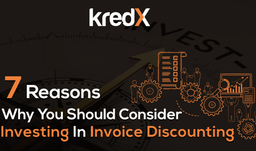  7 Reasons To Invest In Invoice Discounting