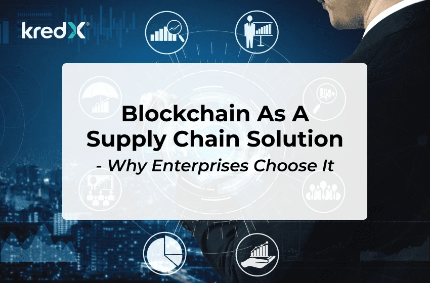  Blockchain As Supply Chain Solution- Enterprises Take