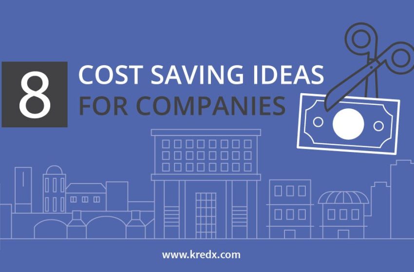  8 Cost Saving Ideas For Companies [Infographics]