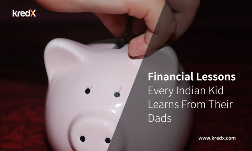  Financial Lessons Every Indian Kid Learns From Their Dads