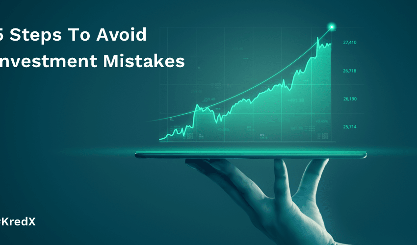  5 Steps To Avoid Investment Mistakes
