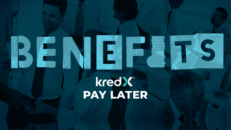 Benefits-of-KredX-Pay-Later