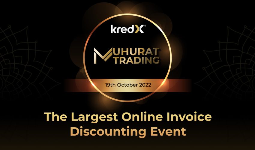  KredX Muhurat Trading 2022: The Largest Online Invoice Discounting Event